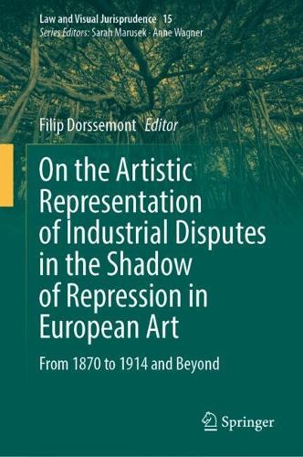 On the Artistic Representation of Industrial Disputes in the Shadow of Repression in European Art