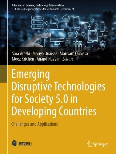Emerging Disruptive Technologies for Society 5.0 in Developing Countries: Challenges and Applications. 2024 ed.