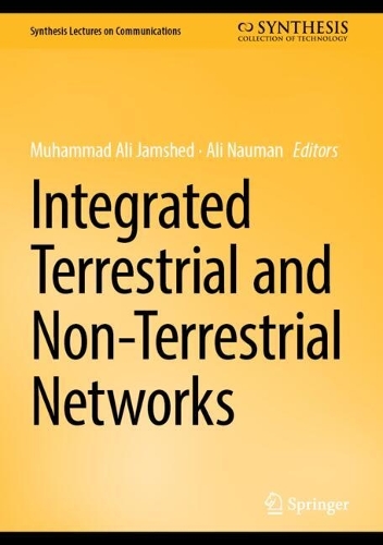 Integrated Terrestrial and Non-Terrestrial Networks. 2025 ed.