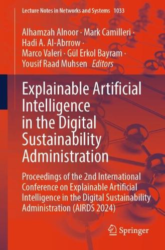 Explainable Artificial Intelligence in the Digital Sustainability Administration: Proceedings of the 2nd International Conference on Explainable Artificial Intelligence in the Digital Sustainability Administration (AIRDS 2024). 2024 ed.
