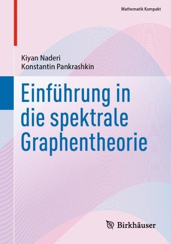 Einfuehrung in die spektrale Graphentheorie.