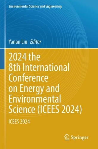 2024 the 8th International Conference on Energy and Environmental Science (ICEES 2024): ICEES 2024.