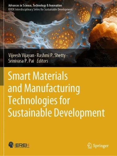 Smart Materials and Manufacturing Technologies for Sustainable Development.