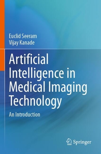 Artificial Intelligence in Medical Imaging Technology: An Introduction.