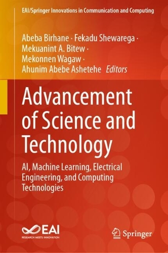 Advancement of Science and Technology: AI, Machine Learning, Electrical Engineering, and Computing Technologies. 2025 ed.