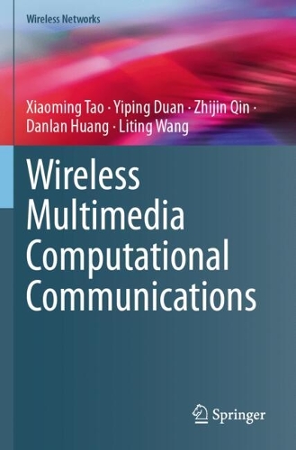 Wireless Multimedia Computational Communications.