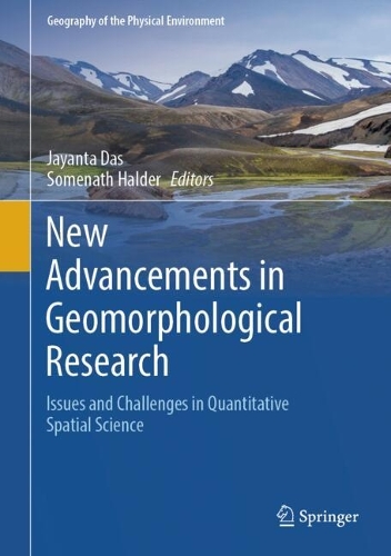 New Advancements in Geomorphological Research: Issues and Challenges in Quantitative Spatial Science. 2024 ed.