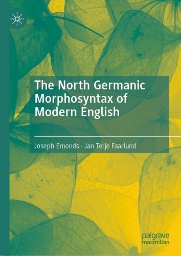 The North Germanic Morphosyntax of Modern English.