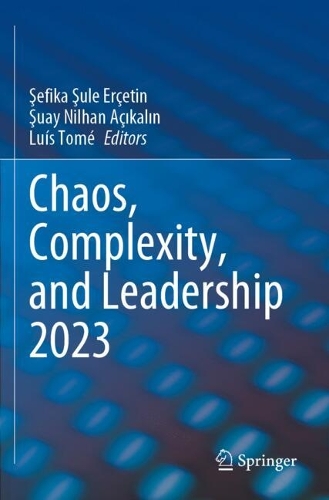 Chaos, Complexity, and Leadership 2023.