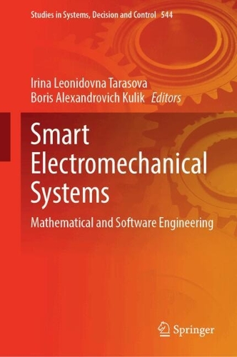 Smart Electromechanical Systems: Mathematical and Software Engineering. 2024 ed.