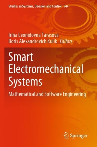 Smart Electromechanical Systems: Mathematical and Software Engineering.