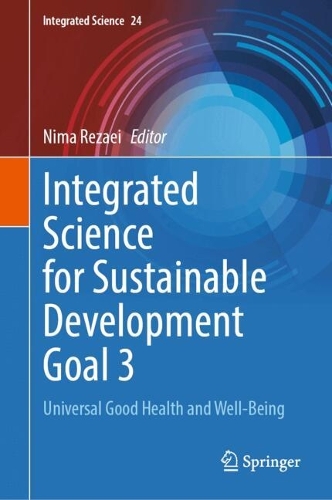 Integrated Science for Sustainable Development Goal 3: Universal Good Health and Well-Being. 2024 ed.