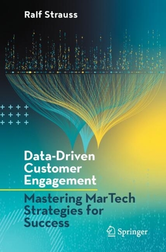 Data-Driven Customer Engagement: Mastering MarTech Strategies for Success.
