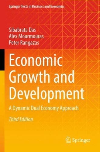 Economic Growth and Development: A Dynamic Dual Economy Approach. Third Edition 2024
