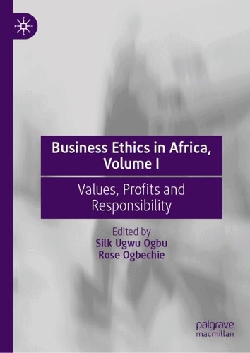 Business Ethics in Africa. Volume I