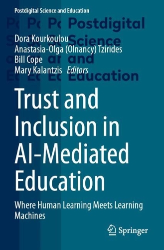 Trust and Inclusion in AI-Mediated Education: Where Human Learning Meets Learning Machines.