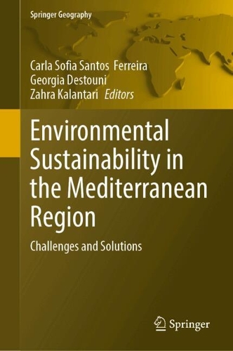 Environmental Sustainability in the Mediterranean Region: Challenges and Solutions. 2024 ed.