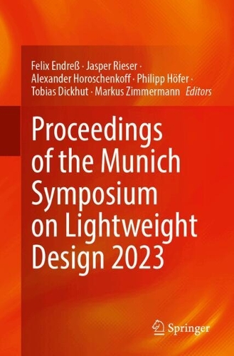 Proceedings of the Munich Symposium on Lightweight Design 2023. 2024 ed.