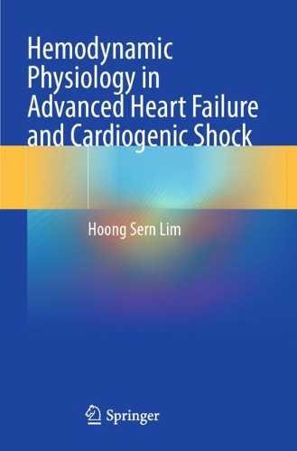 Hemodynamic Physiology in Advanced Heart Failure and Cardiogenic Shock.