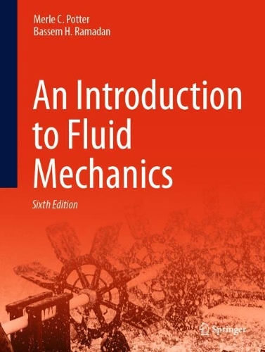 An Introduction to Fluid Mechanics: Sixth Edition. Sixth Edition 2025