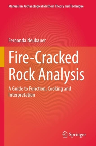 Fire-Cracked Rock Analysis: A Guide to Function, Cooking and Interpretation.
