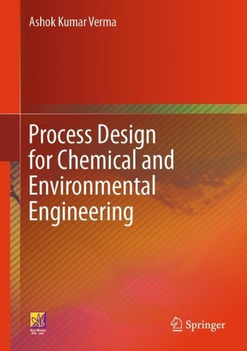Process Design for Chemical and Environmental Engineering. 2024 ed.