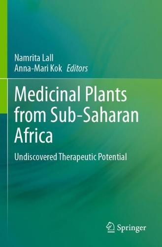 Medicinal Plants from Sub-Saharan Africa: Undiscovered Therapeutic Potential.
