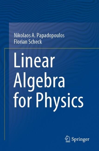 Linear Algebra for Physics.