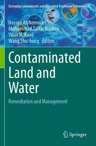 Contaminated Land and Water: Remediation and Management.