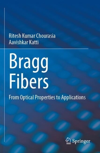 Bragg Fibers: From Optical Properties to Applications.