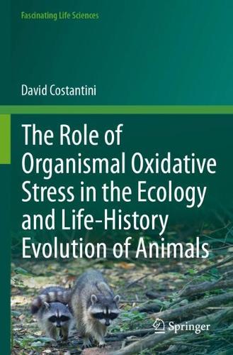 The Role of Organismal Oxidative Stress in the Ecology and Life-History Evolution of Animals.
