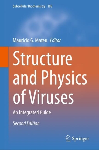 Structure and Physics of Viruses: An Integrated Guide. Second Edition 2024