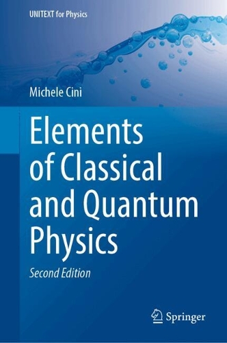 Elements of Classical and Quantum Physics. Second Edition 2024
