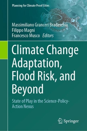 Climate Change Adaptation, Flood Risk, and Beyond: State of Play in the Science-Policy-Action Nexus. 2024 ed.