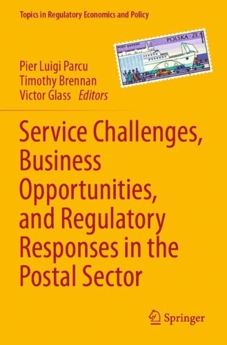 Service Challenges, Business Opportunities, and Regulatory Responses in the Postal Sector.