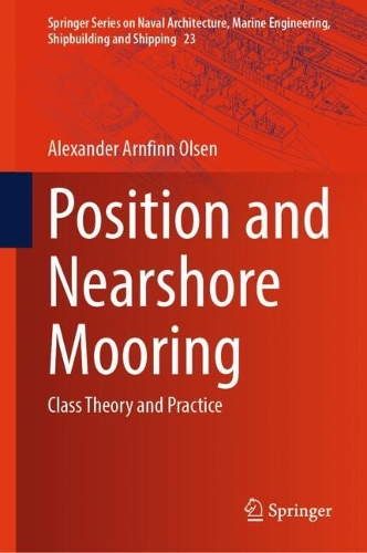Position and Nearshore Mooring: Class Theory and Practice. 2024 ed.