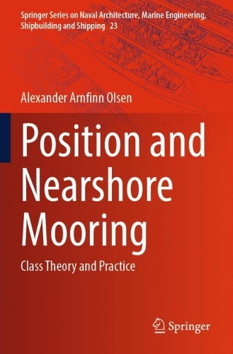 Position and Nearshore Mooring: Class Theory and Practice.