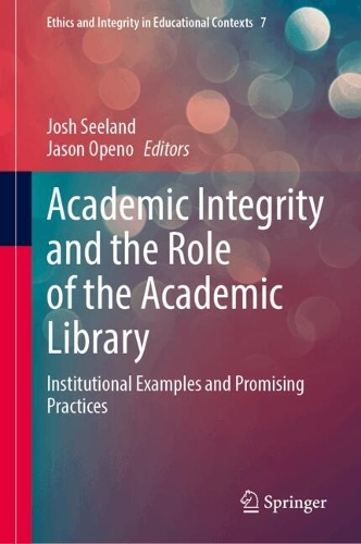 Academic Integrity and the Role of the Academic Library