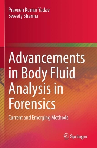 Advancements in Body Fluid Analysis in Forensics: Current and Emerging Methods.