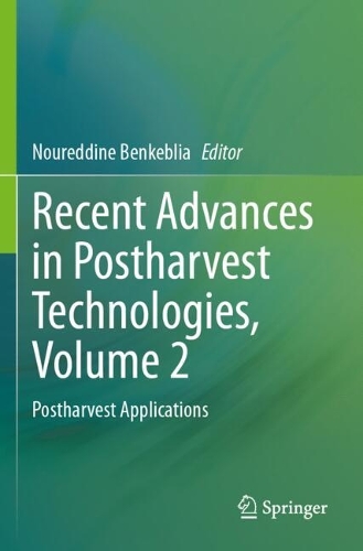 Recent Advances in Postharvest Technologies, Volume 2: Postharvest Applications.