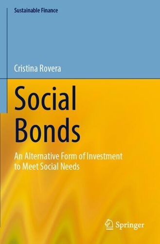 Social Bonds: An Alternative Form of Investment to Meet Social Needs.