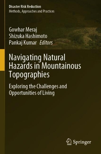 Navigating Natural Hazards in Mountainous Topographies: Exploring the Challenges and Opportunities of Living.