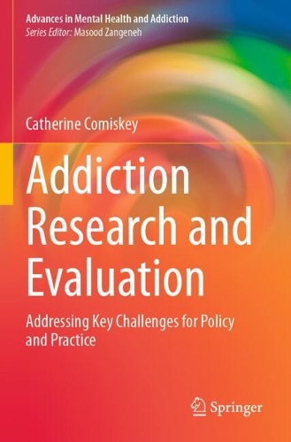 Addiction Research and Evaluation: Addressing Key Challenges for Policy and Practice.