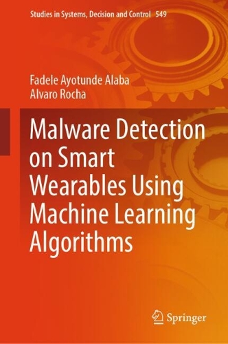 Malware Detection on Smart Wearables Using Machine Learning Algorithms. 2025 ed.