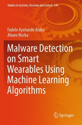 Malware Detection on Smart Wearables Using Machine Learning Algorithms.