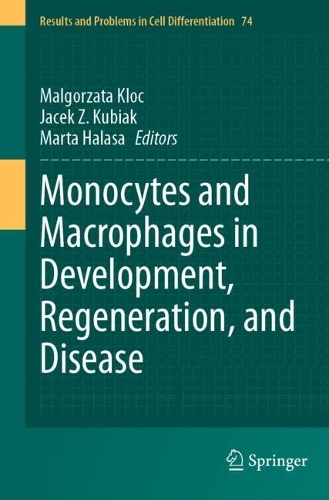 Monocytes and Macrophages in Development, Regeneration, and Disease.