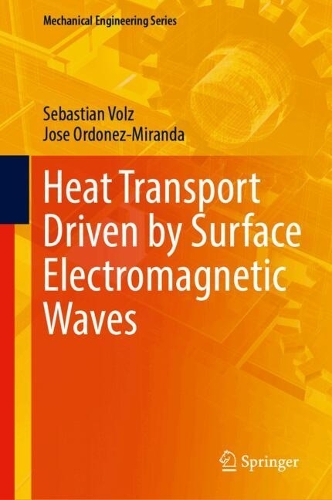 Heat Transport Driven by Surface Electromagnetic Waves. 2024 ed.