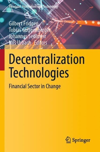 Decentralization Technologies: Financial Sector in Change.