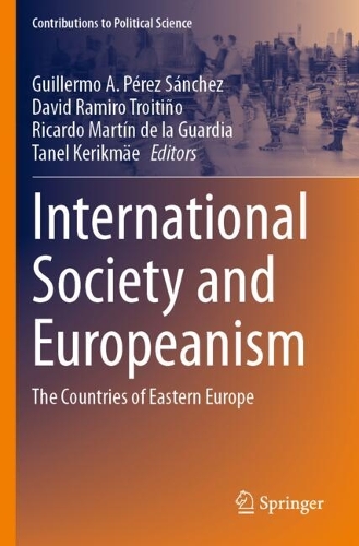 International Society and Europeanism: The Countries of Eastern Europe.