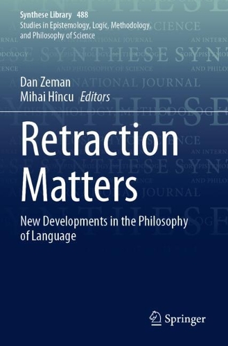 Retraction Matters: New Developments in the Philosophy of Language.